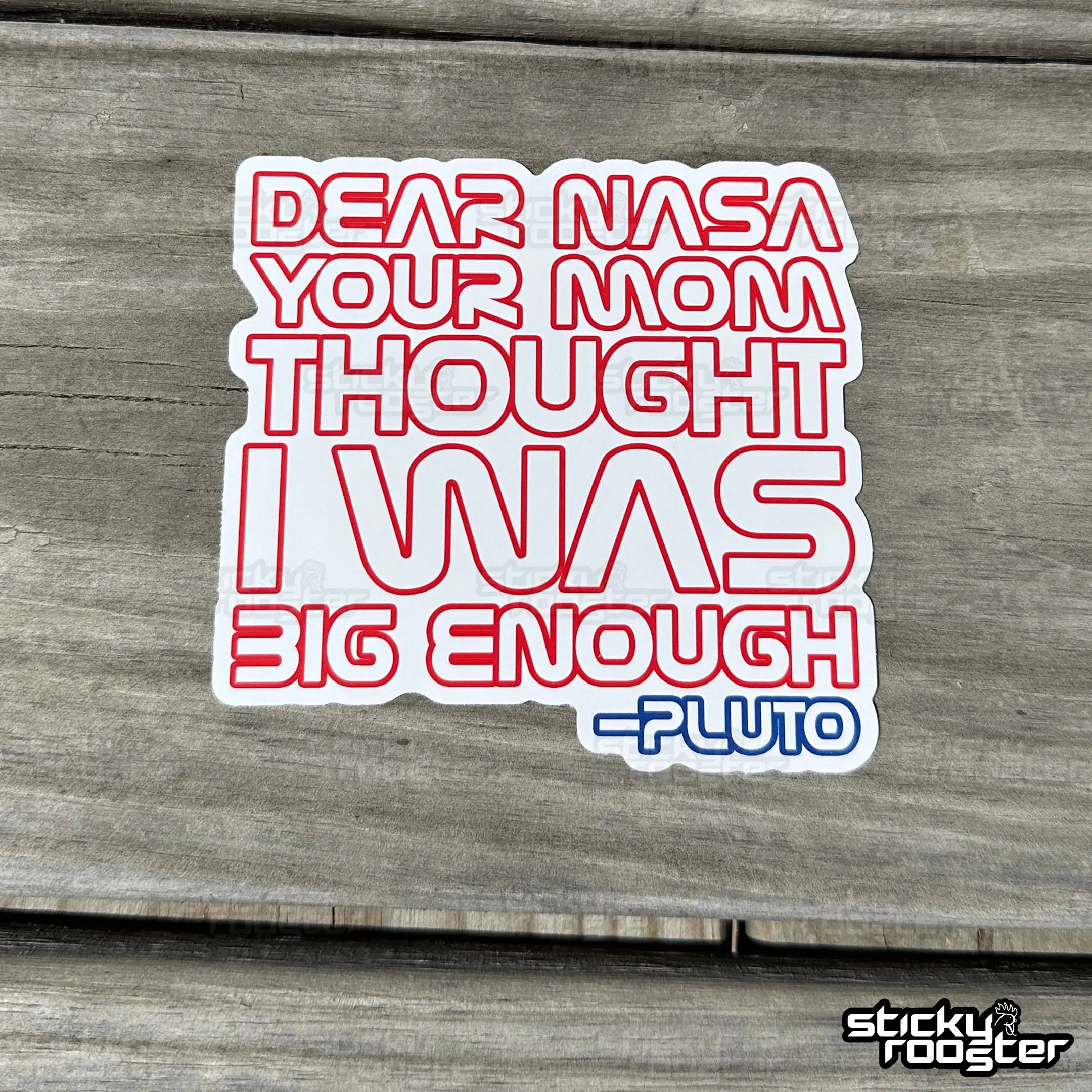 Dear NASA - From Pluto sticker