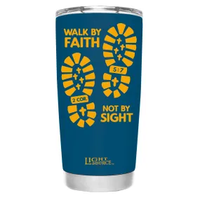 Light Source 20 oz Stainless Steel Tumbler Walk By Faith