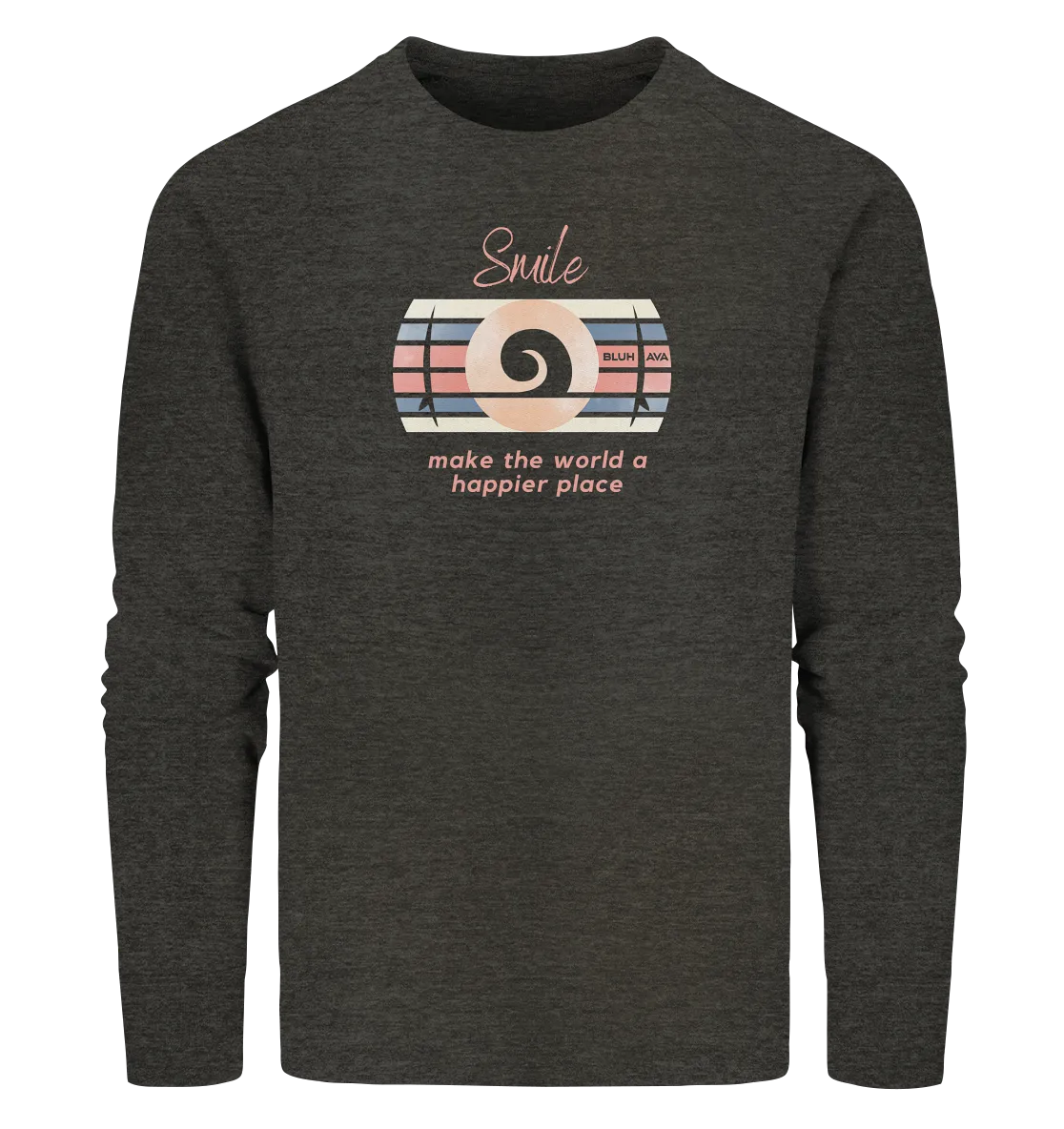 "Smile and Make the World happier" - Unisex Premium Organic Sweatshirt